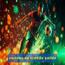 cartoes de credito valido